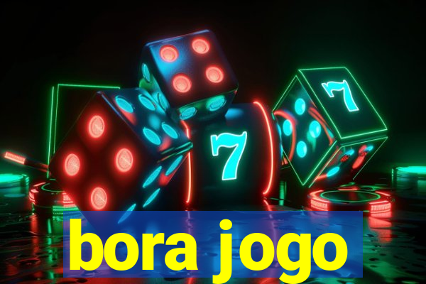 bora jogo